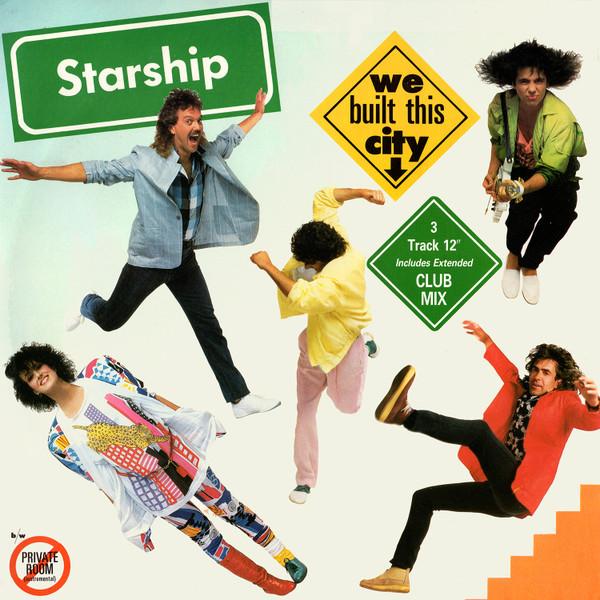 Starship  - We Built This City