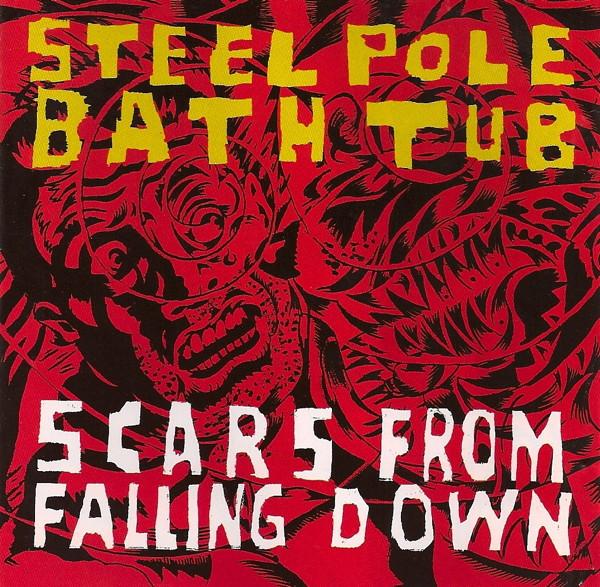 Steel Pole Bath Tub - Scars From Falling Down