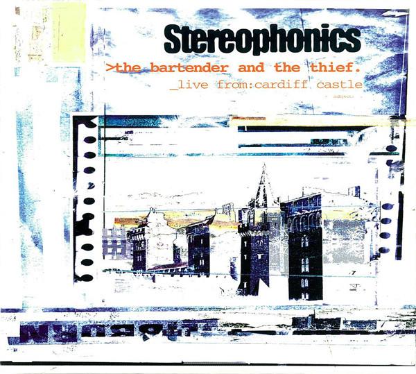 Stereophonics - The Bartender And The Thief (Live From Cardiff Castle)