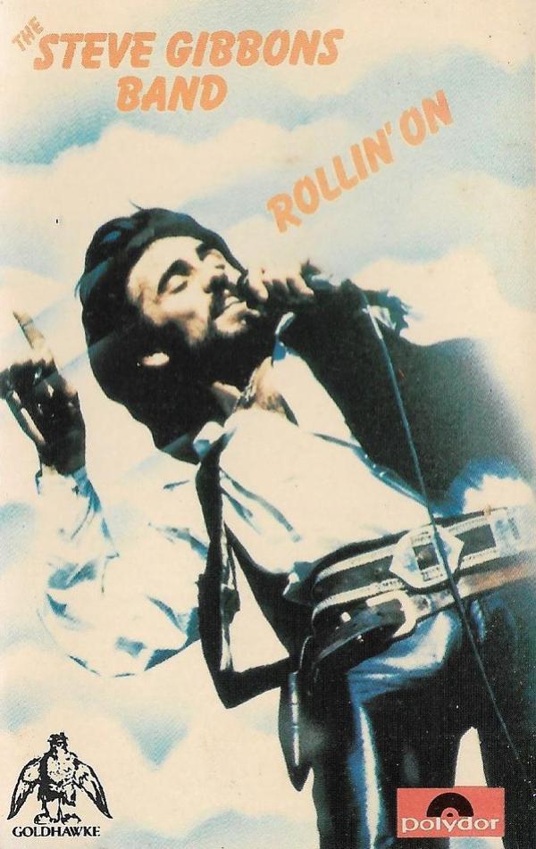 Steve Gibbons Band - Rollin' On