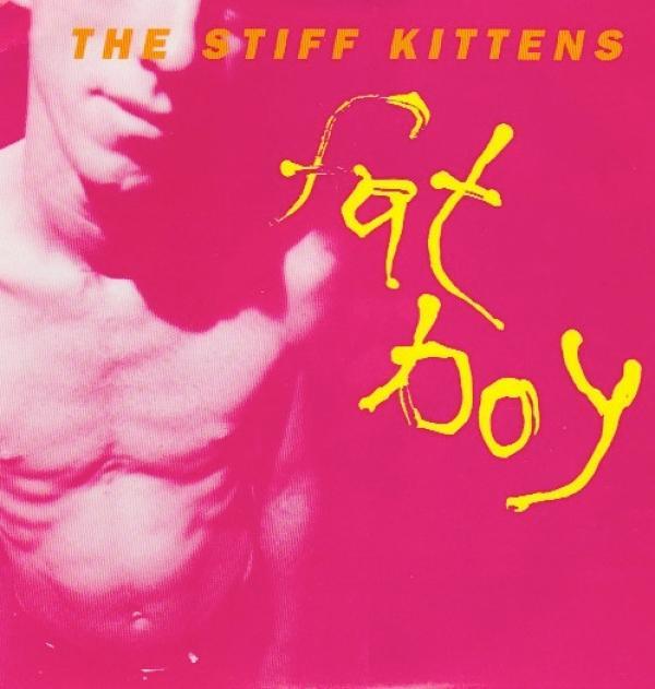 Stiff Kittens (4) - Fat Boy