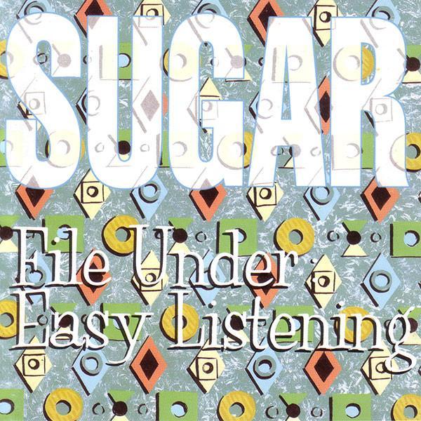 Sugar  - File Under: Easy Listening