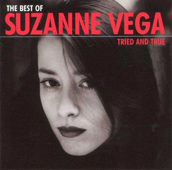 Suzanne Vega - The Best Of Suzanne Vega: Tried And True