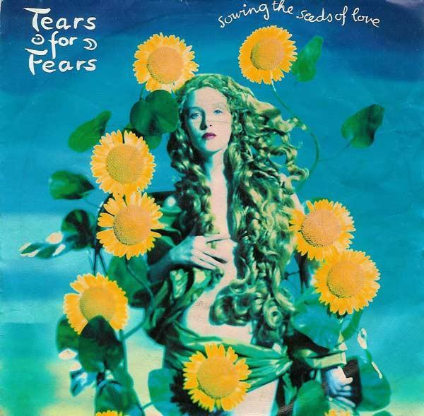 Tears For Fears - Sowing The Seeds Of Love