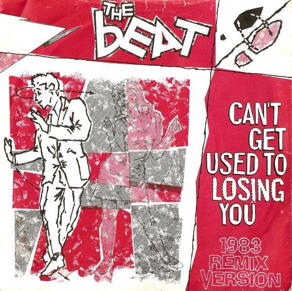The Beat  - Can't Get Used To Losing You (1983 Remix Version)