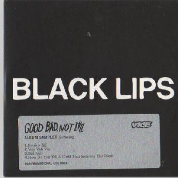 The Black Lips - Good Bad Not Evil