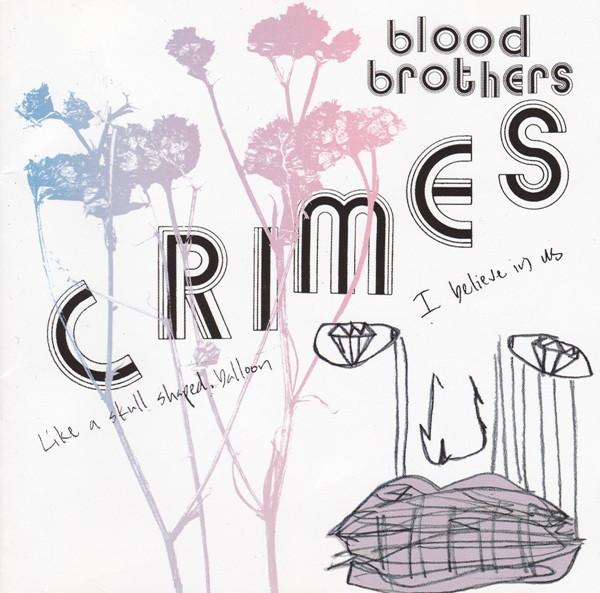 The Blood Brothers - Crimes