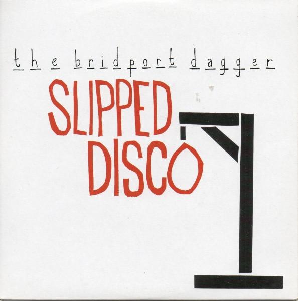 The Bridport Dagger - Slipped Disco