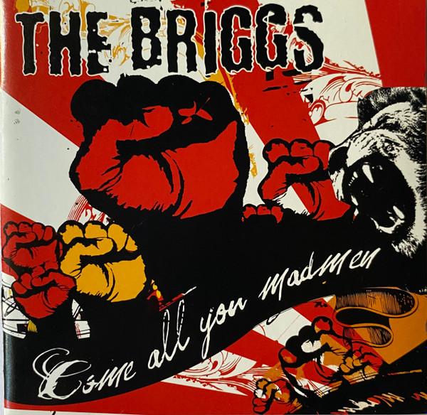 The Briggs - Come All You Madmen