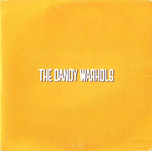 The Dandy Warhols - ...The Dandy Warhols Come Down - Sampler