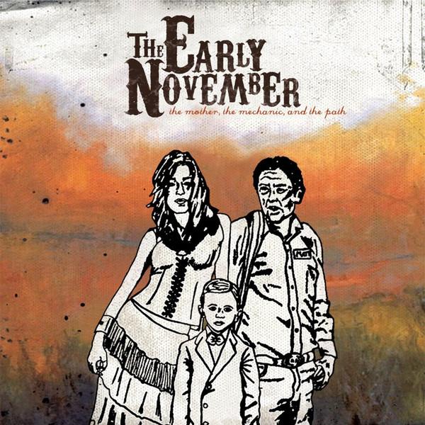 The Early November - The Mother, The Mechanic, And The Path