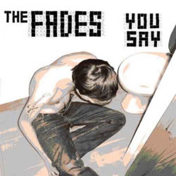 The Fades - You Say