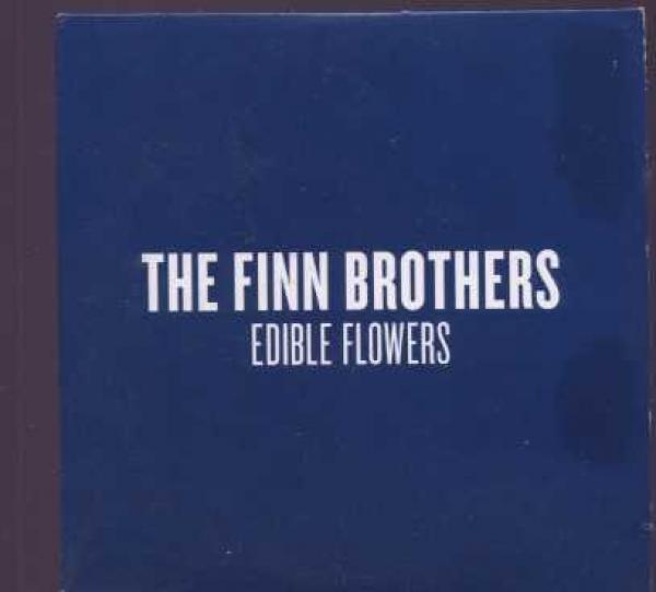 The Finn Brothers - Edible Flowers