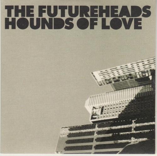The Futureheads - Hounds Of Love