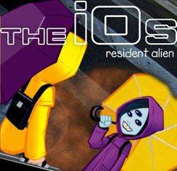 The IOs - Resident Alien