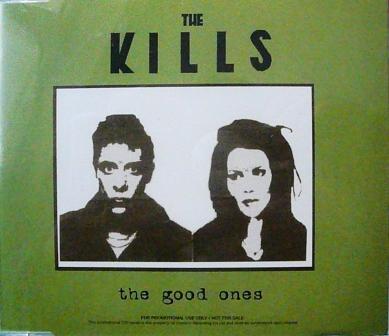 The Kills - The Good Ones