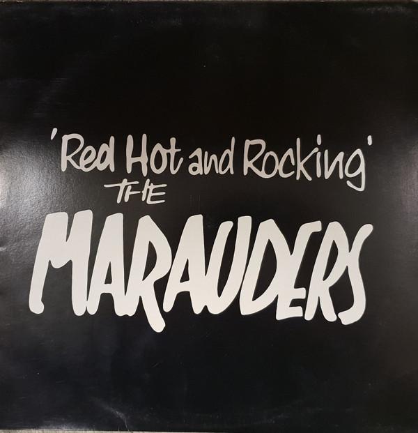 The Marauders  - Red Hot And Rocking