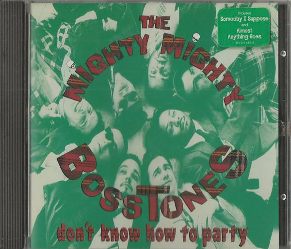 The Mighty Mighty Bosstones - Don't Know How To Party