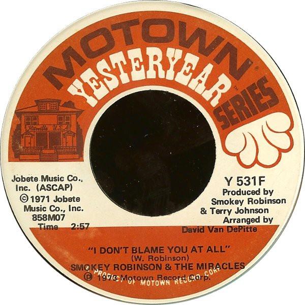 The Miracles - I Don't Blame You At All / Satisfaction