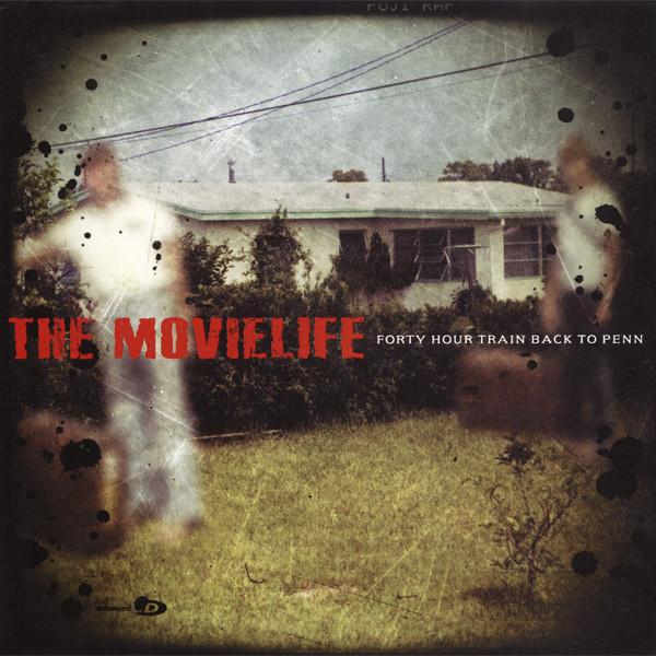 The Movielife - Forty Hour Train Back To Penn