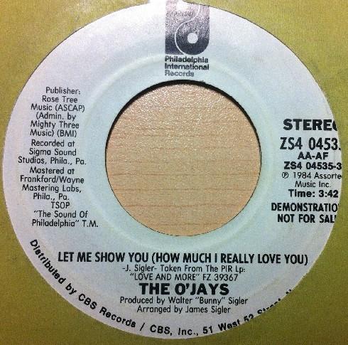 The O'Jays - Let Me Show You (How Much I Really Love You)