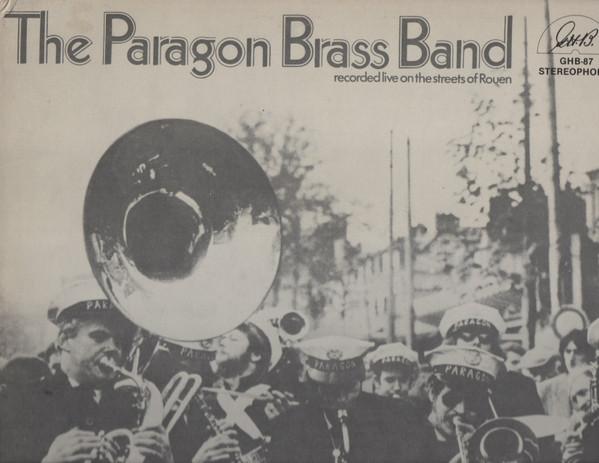 The Paragon Brass Band - The Paragon Brass Band recorded Live On The Streets Of Rouen