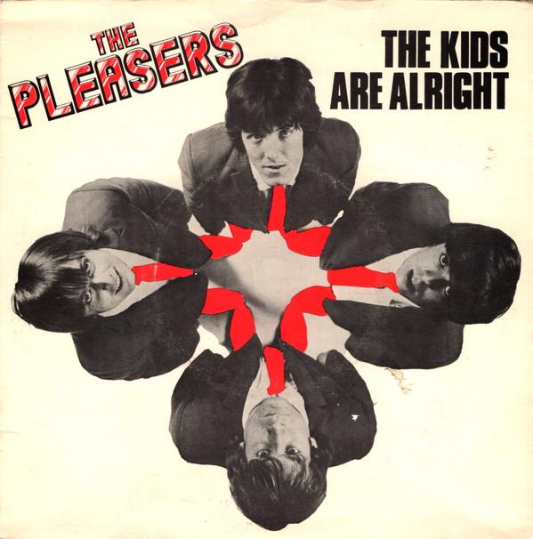The Pleasers - The Kids Are Alright