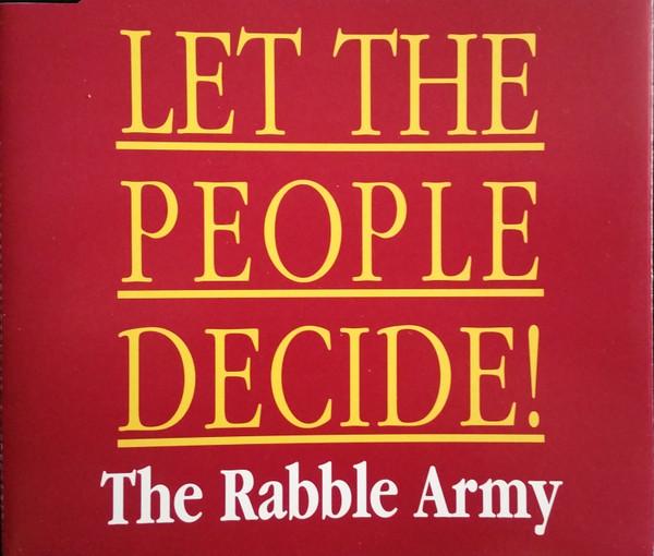 The Rabble Army - Let The People Decide!