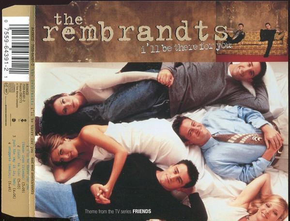 The Rembrandts - I'll Be There For You