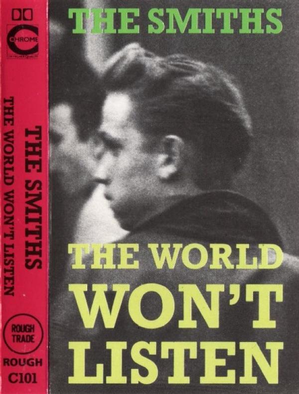 The Smiths - The World Won't Listen