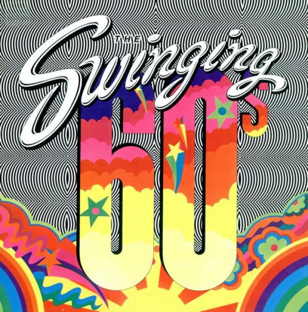  - The Swinging 60s