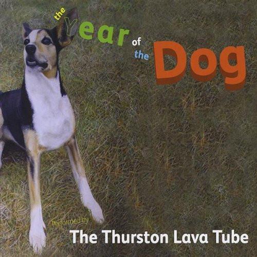 The Thurston Lava Tube - The Year Of The Dog