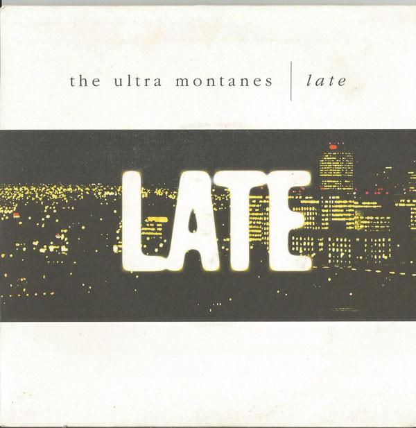 The Ultra Montanes - Late