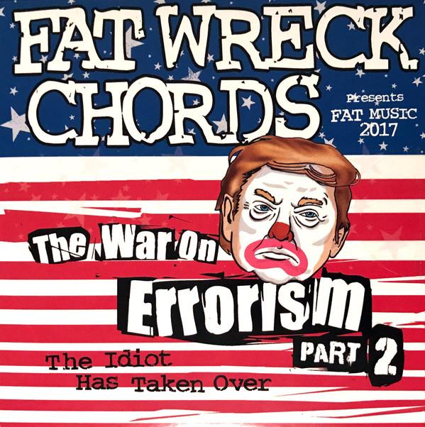  - The War On Errorism Part 2: The Idiot Has Taken Over