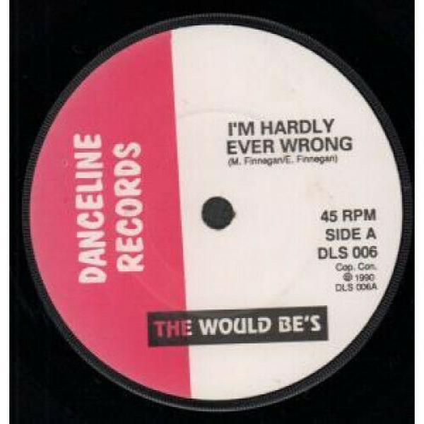 The Would Be's - I'm Hardly Ever Wrong