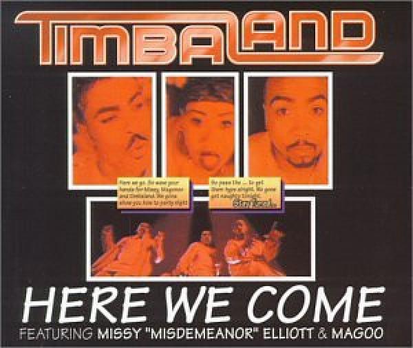 Timbaland, Missy Elliott, Magoo  - Here We Come