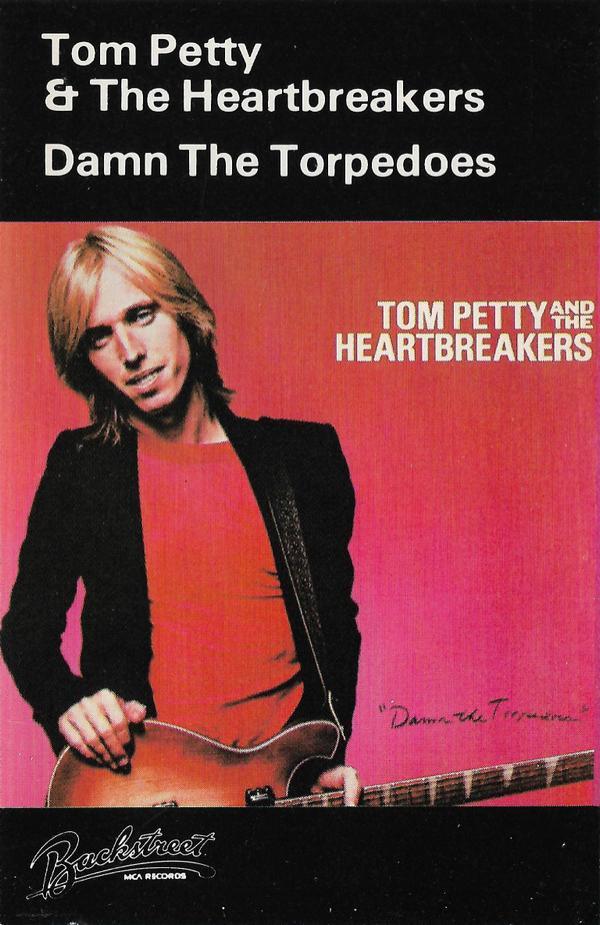 Tom Petty And The Heartbreakers - Damn The Torpedoes