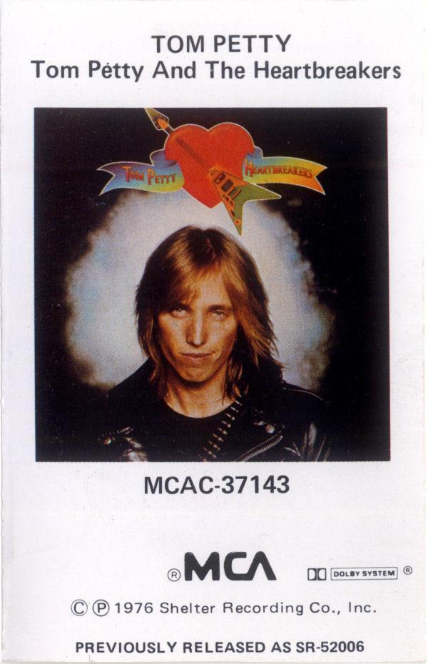 Tom Petty And The Heartbreakers - Tom Petty And The Heartbreakers