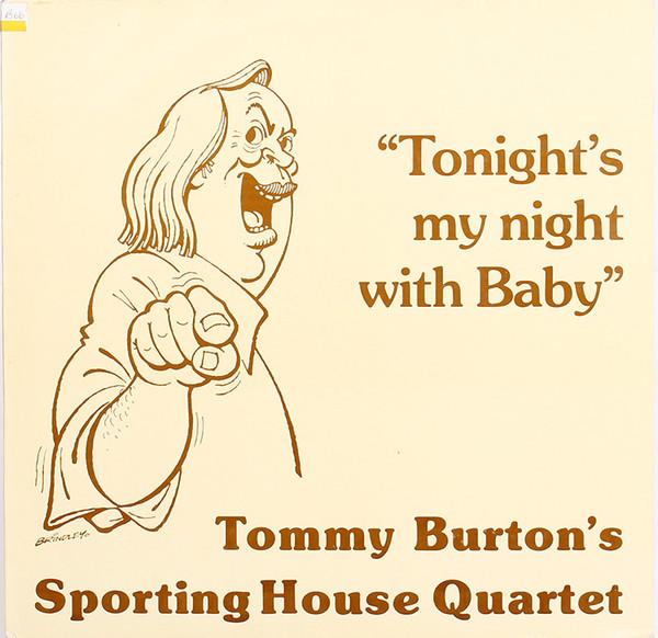 Tommy Burton, The Sporting House Quartet - Tonight's My Night With Baby