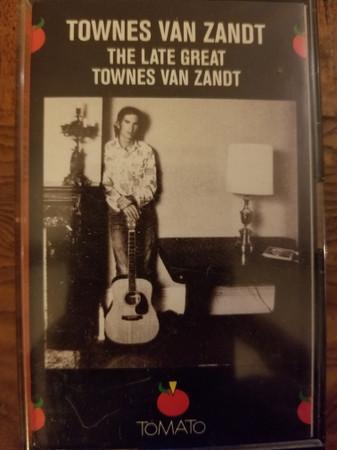 Townes Van Zandt - The Late Great Townes Van Zandt