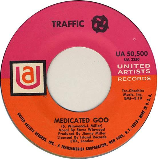 Traffic - Medicated Goo / Pearly Queen