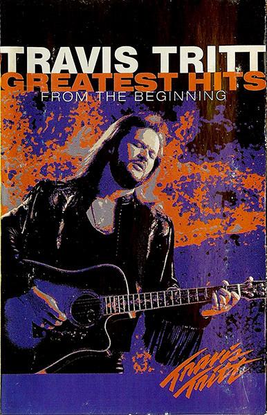 Travis Tritt - Greatest Hits - From The Beginning