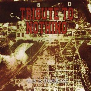 Tribute To Nothing - This Is Freedom?