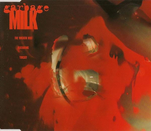 Tricky, Garbage - Milk (The Wicked Mix)