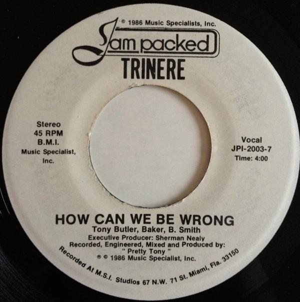 Trinere - How Can We Be Wrong