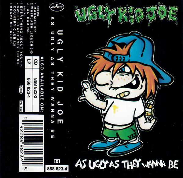 Ugly Kid Joe - As Ugly As They Wanna Be
