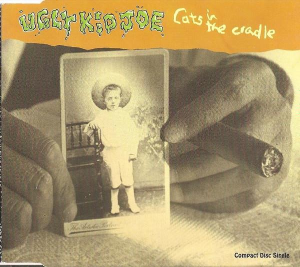 Ugly Kid Joe - Cats In The Cradle