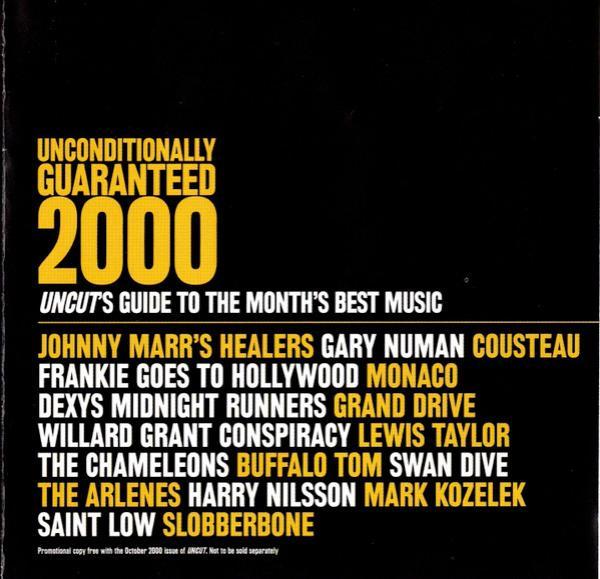  - Unconditionally Guaranteed 2000 (Uncut's Guide To The Month's Best Music)