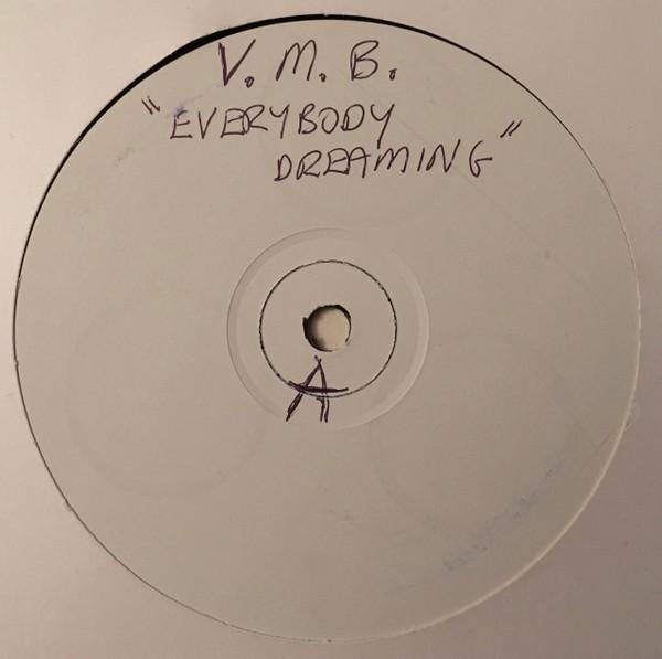 V.M.B. - Everybody's Dreaming