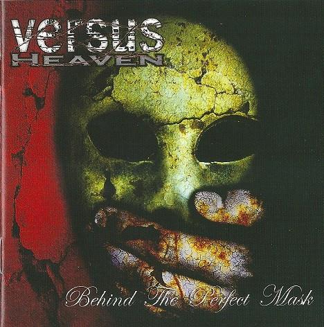 Versus Heaven - Behind The Perfect Mask